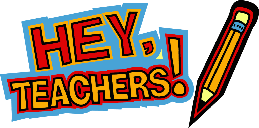 Hey Teachers